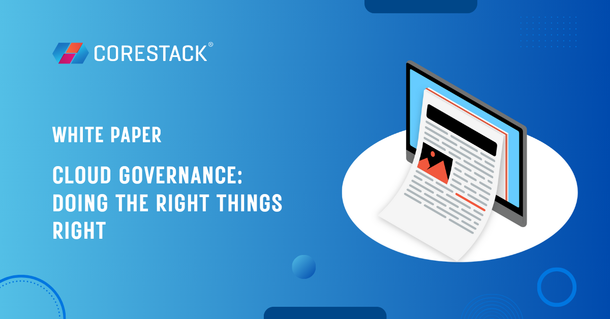 Cloud Governance: Doing the Right Things Right