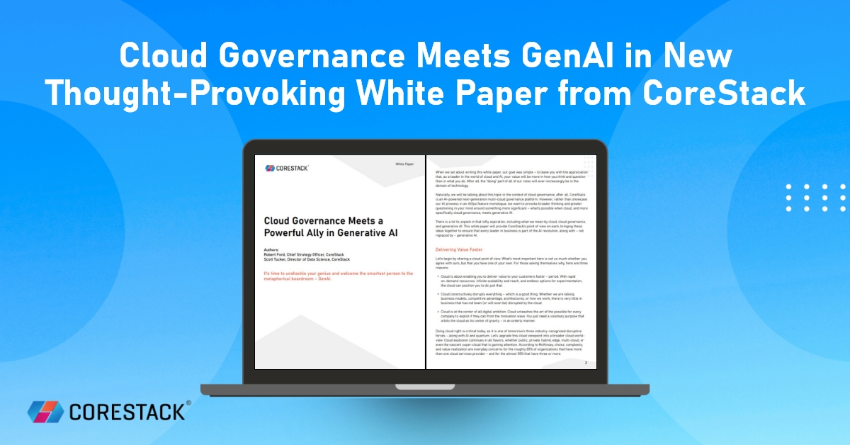 Cloud Governance Meets GenAI in New Thought-Provoking White Paper from CoreStack