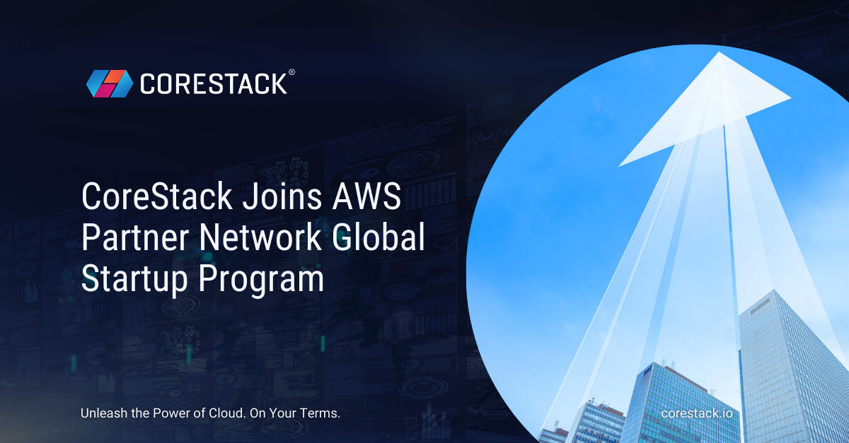 CoreStack Joins AWS Partner Network Global Startup Program