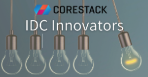 CoreStack Named IDC Innovator in Cloud Management Solutions