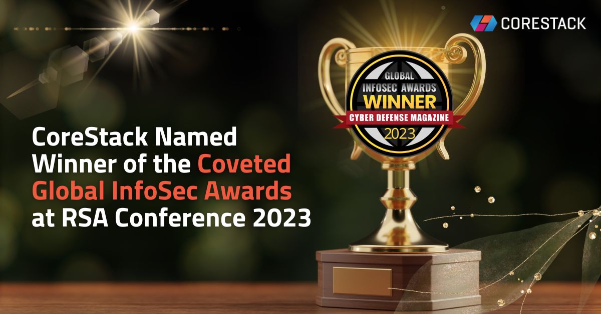 CoreStack Named Winner of the Coveted Global InfoSec Awards at RSA Conference 2023