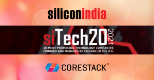 CoreStack Recognized Amongst SITech20 2021 Top 20 Most Promising Tech Companies