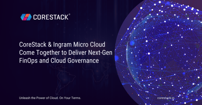 CoreStack and Ingram Micro Cloud Come Together to Deliver Next-Gen FinOps and Cloud Governance