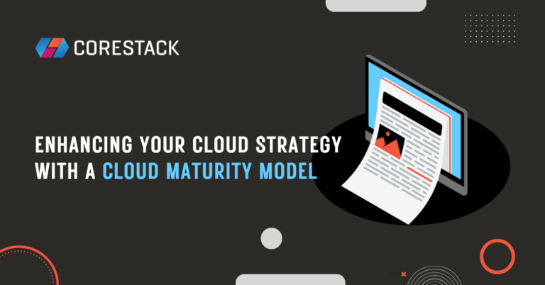 Enhancing Your Cloud Strategy with a Cloud Maturity Model