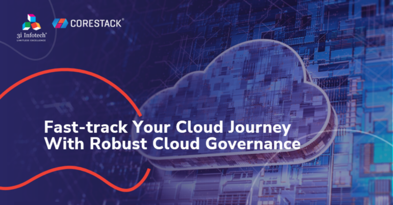 Fast-track Your Cloud Journey with Robust Cloud Governance