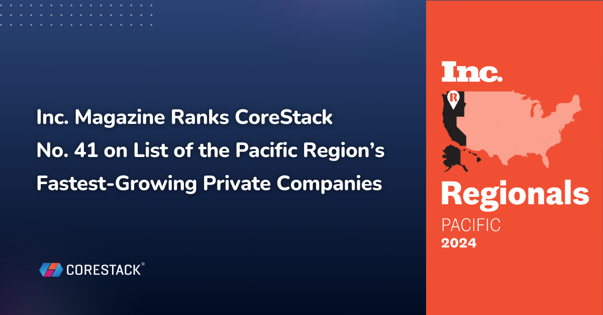 Inc. Magazine Ranks CoreStack No. 41 on List of the Pacific Region’s Fastest-Growing Private Companies