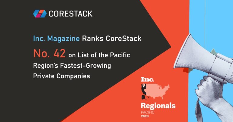 Inc. Magazine Ranks CoreStack No. 42 on List of the Pacific Region’s Fastest-Growing Private Companies