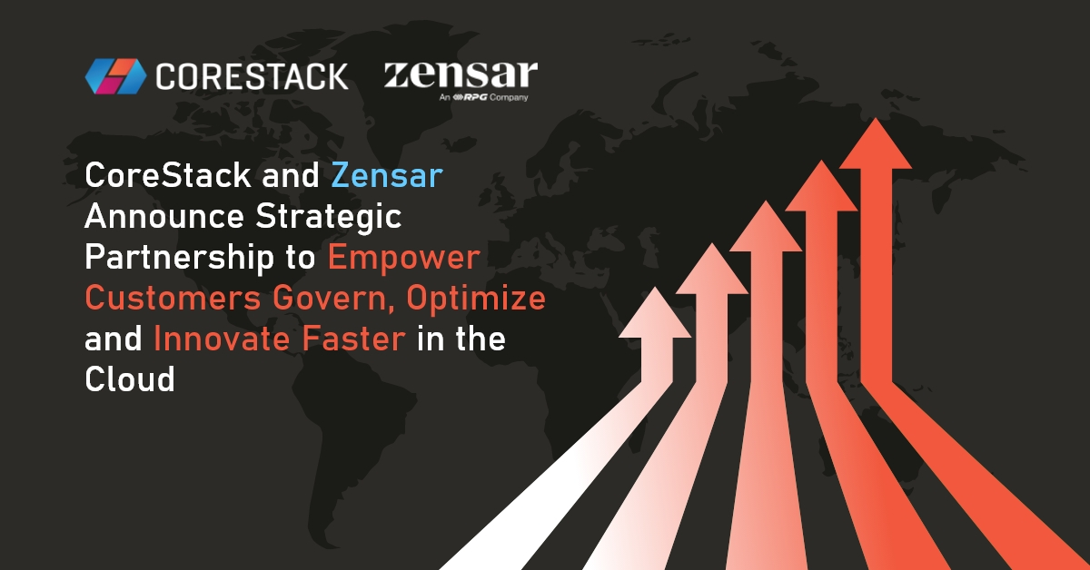 CoreStack and Zensar Announce Strategic Partnership to Empower Customers Govern, Optimize and Innovate faster in the Cloud | Business Wire