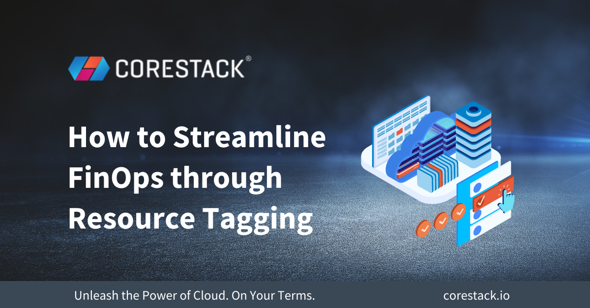 How to Streamline FinOps through Resource Tagging