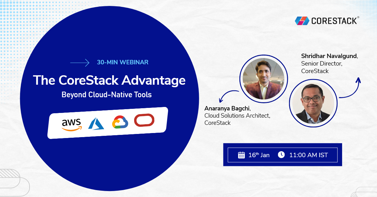 [Webinar] The CoreStack Advantage: Beyond Cloud-Native Tools