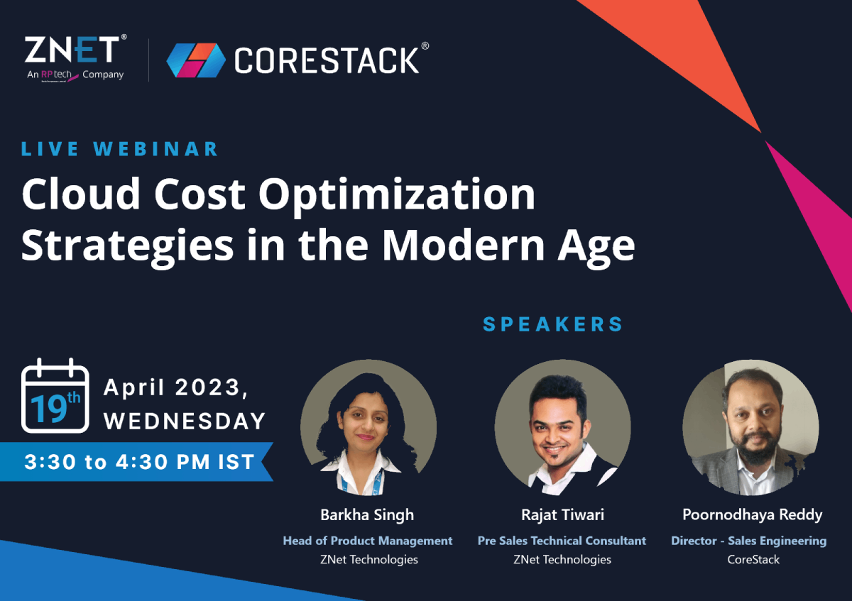 ZNet & CoreStack Webinar - Cloud Cost Optimization Strategies in the Modern Age