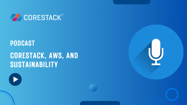 CoreStack, AWS, and Sustainability