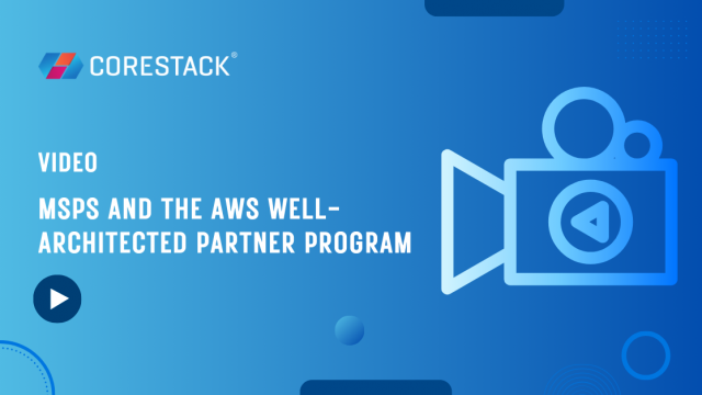 MSPs and the AWS Well-Architected Partner Program